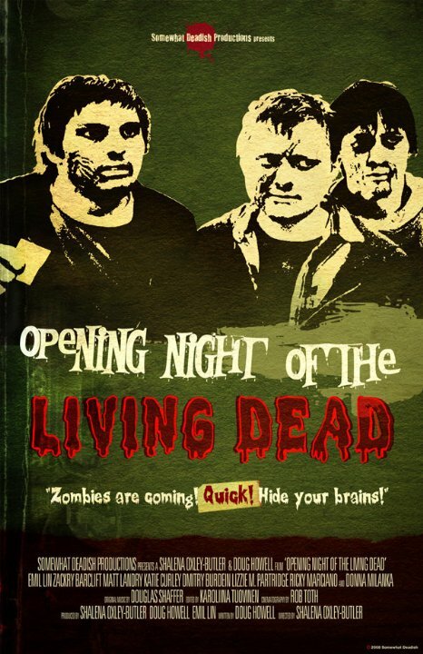 Opening Night of the Living Dead (2008)